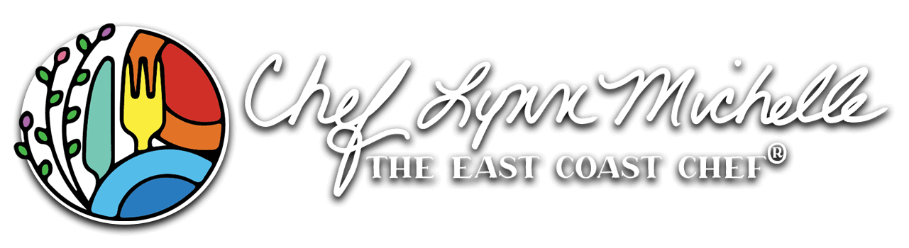 Chef Lynn Michelle · The East Coast Chef®